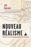 Jill Carrick - Nouveau Réalisme - Retour sur les topographies du hasard.