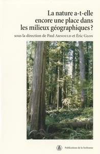 Paul Arnould - La nature-a-t-elle une place dans les milieux géographiques ?.