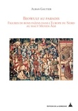 Alban Gauthier - Beowulf au paradis - Figures de bons païens dans l'Europe du Nord au haut Moyen Age.