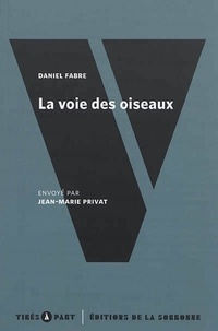Daniel Fabre - La voie des oiseaux - Sur quelques récits d'apprentissage.