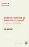 Lucien Sfez - Science politique et interdisciplinarité - Conférences (1998-2000).