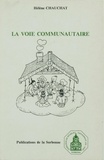 Hélène Chauchat - La voie communautaire - Enquête réalisée en France en 1975.