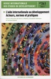 Anne Le Naëlou et Elisabeth Hofmann - Revue internationale des études du développement N° 241/2020-1 : L'aide internationale au développement - Acteurs, normes et pratiques.
