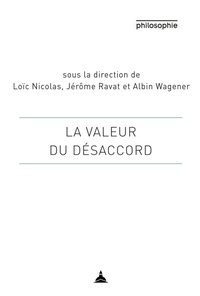 Loïc Nicolas et Jérôme Ravat - La valeur du désaccord.