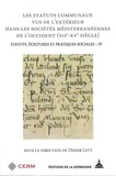 Didier Lett - Statuts, écritures et pratiques sociales - Volume 4, Les statuts communaux des sociétés méditerranéennes de l'Occident (XIIe-XVe siècle).