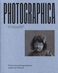 Eléonore Challine et Paul-Louis Roubert - Photographica N° 1, septembre 2020 : Patrimoines photographiques, matière de l'histoire.