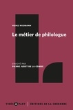Heinz Wismann - Le métier de philologue.