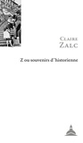 Claire Zalc - Z ou souvenirs d'historienne.