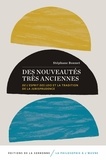 Stéphane Bonnet - Des nouveautés très anciennes - "De L'esprit des lois" et la tradition de la jurisprudence.
