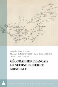 Nicolas Ginsburger et Marie-Claire Robic - Géographes français en Seconde Guerre mondiale.