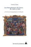 Neithard Bulst - Les états généraux de France de 1468 et 1484 - Recherches prosopographiques sur les députés.