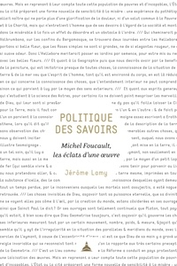 Jérôme Lamy - Politique des savoirs - Michel Foucault, les éclats d'une oeuvre.