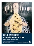Richard Conte - René Passeron, la création en acte.