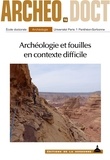 Sonia de Andreis et Gwendoline Guillaume - Archéologie et fouilles en contexte difficile.