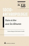 Céline Rosselin-Bareille - Socio-anthropologie N° 48, 2e semestre 2023 : Faire et être avec les éléments.