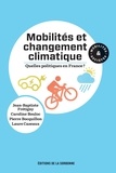 Jean-Baptiste Frétigny et Caroline Bouloc - Mobilités et changement climatique : quelles politiques en France ?.