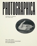 Eléonore Challine et Paul-Louis Roubert - Photographica no 8 - Prix, coût, valeur : pour une histoire économique de la photographie.