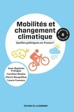 Jean-Baptiste Frétigny et Caroline Bouloc - Mobilités et changement climatique - quelles politiques en France ?.