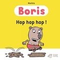  Mathis - Boris  : Hop hop hop !.