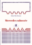 Hubert Ben Kemoun - Mercedes cabossée.