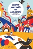 Frédéric Vinclère - Course-poursuite au Luna Park.