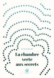 Jo Hoestlandt - La chambre verte aux secrets.