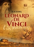 Elie Durel - Léonard de Vinci.