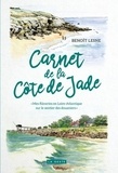 Benoît Lesne - Carnet de la Côte de Jade - Mes flâneries en Loire-Atlantique sur le sentier des douaniers.