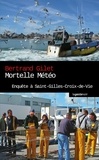 Bertrand Gilet - Mortelle météo à Saint-Gilles-Croix-de-Vie.