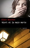 Alain Bouchon - Niort et la main morte.