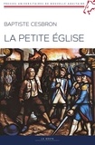 Baptiste Cesbron - La Petite Eglise - A la recherche de prêtres (1826-1853).