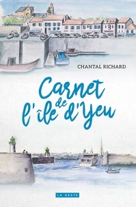 Chantal Richard - Carnet de l'île d'Yeu.