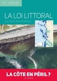 Laurent Bordereaux - La loi littoral - La côte en péril ?.