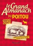  Geste éditions - Le grand almanach du Poitou.