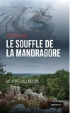 Franck Linol - Le souffle de la mandragore - Meutres en Limousin.