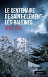 Didier Jung - Le centenaire de Saint-Clément-des-Baleines.