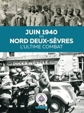  SHAAPT - Juin 1940 en Nord Deux-Sèvres - L'ultime combat.