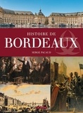 Serge Pacaud - Histoire de Bordeaux.