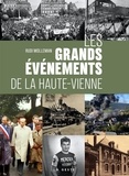 Rudi Molleman - LES GRANDS ÉVÈNEMENTS DE LA HAUTE-VIENNE.