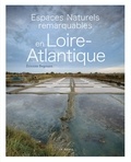 Etienne Begouen - Espaces naturels remarquables en Loire-Atlantique.
