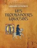 Gérard Gonfroy - Les troubadours limousins.