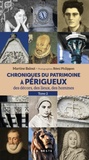 Martine Balout - Chroniques du patrimoine à Périgueux - Tome 2.