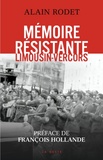 Alain Rodet - Mémoire résistante - Limousin-Vercors.