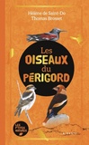 Hélène de Saint-Do et Thomas Brosset - Les oiseaux du Périgord.