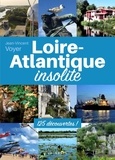 Jean-Vincent Voyer - Loire-atlantique insolite (geste) (coll. beau petit pays ).