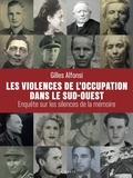 Gilles Alfonsi - Violences de l'occupation dans le Sud-Ouest.