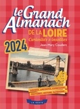 Jean-Mary Couderc - Grand almanach de la loire 2024 (geste).