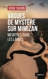 Serge Tachon - LE GESTE NOIR 234 : Vagues de mystere sur mimizan (geste) - meurtres dans les landes (geste noir).