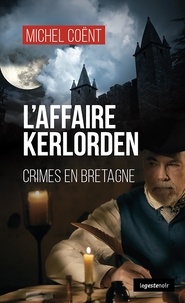 Michel Montcansal - LE GESTE NOIR 253 : Affaire kerlorden - crimes en bretagne (geste) (coll. geste noir).
