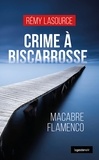 Rémy Lasource - Crime a biscarrosse (geste) - macabre flamenco (coll. geste noir).